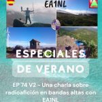 EP74 V2 - Una charla sobre radioafición en bandas altas con EA1NL