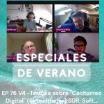 EP76 V4 - Tertulia sobre "Cacharreo Digital" (Sin soldador): SDR, Soft...