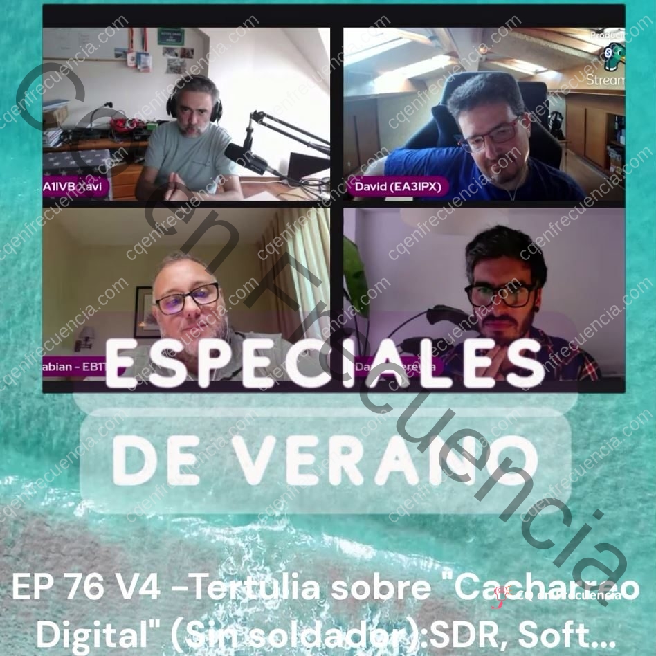 EP76 V4 – Tertulia sobre «Cacharreo Digital» (Sin soldador): SDR, Soft…