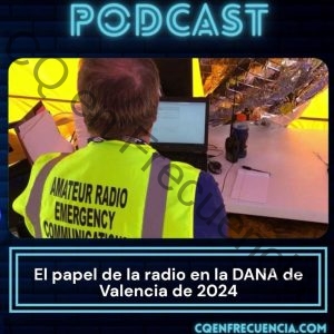 EP88 - El papel de la radio en la DANA de Valencia de 2024