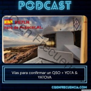 105 - Vías para confirmar un QSO + YOTA & YATOVA