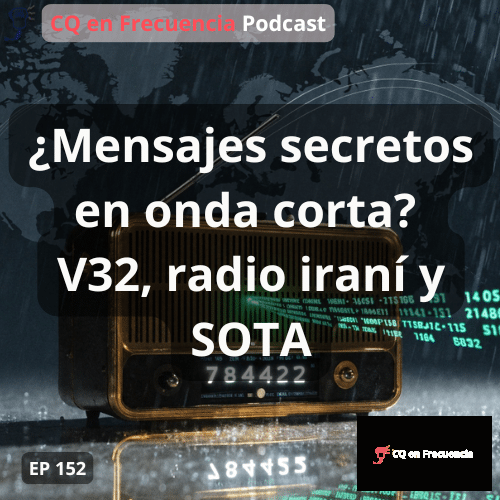 Mensajes secretos en onda corta, V32, radio iraní y SOTA