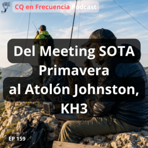 159 - Del Meeting SOTA Primavera al Atolón Johnston, KH3