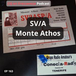 163 - SV/A, Monte Athos (Entrevista al Monje Apolo, SV2ASP/A)