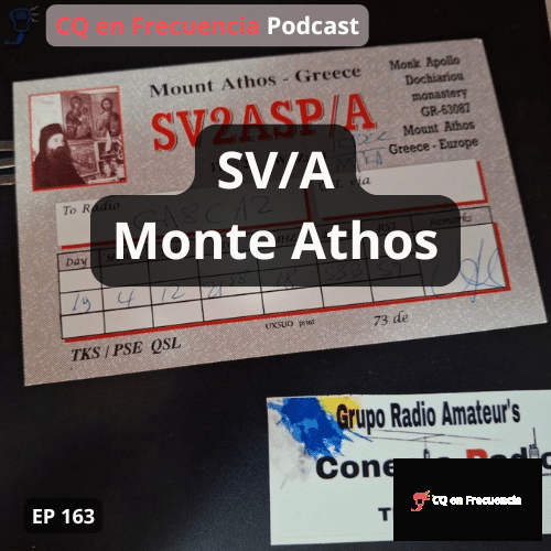 163 – SV/A, Monte Athos (Entrevista al Monje Apolo, SV2ASP/A)